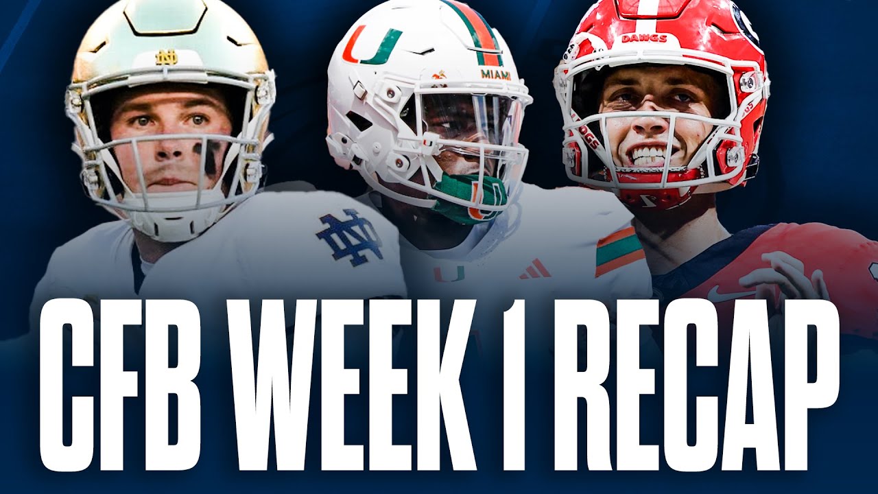 CFB Week 1 Recap | Notre Dame vs Texas A&M, Georgia vs Clemson & Miami ...