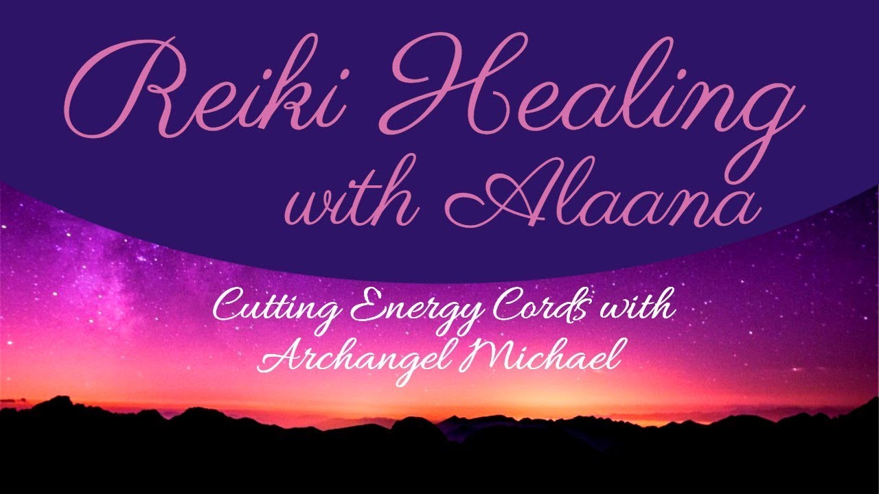 Cut Energy Cords with Archangel Michael Reiki Healing - YouTube
