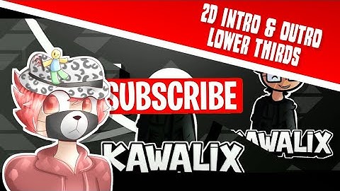 Kawalix - 2D Intro, Outro & Lower Thirds [Paid 800R$] Made On Android 100%