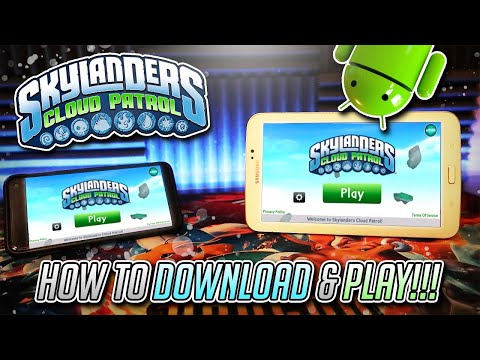 How to Download & Play Skylanders Cloud Patrol on Android Devices! | Mikeinoid