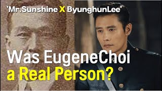 'Mr.Sunshine X ByunghunLee' Was EugeneChoi a real person?