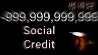 -999,999,999,999 Social Credit Meme