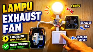 Download lagu PEMASANGAN INSTALASI LAMPU DAN EXHAUST FAN DENGAN SAKLAR 2 GANG 1 ARAH