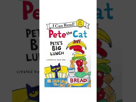 Kids Book Read Aloud Story 📚 Pete The Cat Pete's Big Lunch