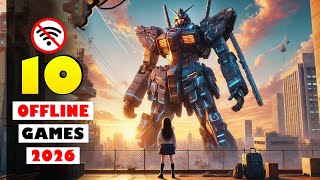 Top 10 Best Offline Games for Android & iOS | New Offline Mobile Games 2026