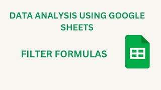 USING FILTER FORMULAS IN GOOGLE SHEETS | FILTER() | SORT() | SORTN() | UNIQUE()