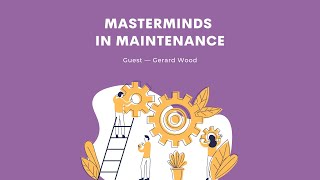 S2:E16 Simplifying Mining Maintenance with Gerard Wood