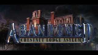 Abandoned: Chestnut Lodge Asylum Walkthrough - Part 3