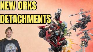 NEW orks Detachments breakdown!  Are they good? Warhammer 40k