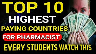 TOP TEN HIGHEST PAYING COUNTRIES FOR PHARMACIST |High Paying Jobs For Pharmacist | pharmacy Expert