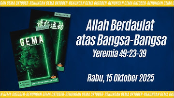 15 Oktober 2025 - Allah Berdaulat atas Bangsa-Bangsa