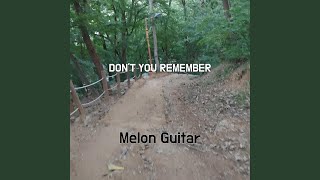 Download Lagu DON'T YOU REMEMBER Download Lagu DON'T YOU REMEMBER