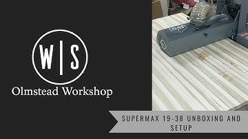 Supermax 19-38 Unboxing and Assembly