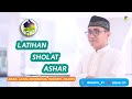 LATIHAN SHALAT ASHAR 4 RAKA AT BACAAN GERAKAN AUDIO VISUAL 
