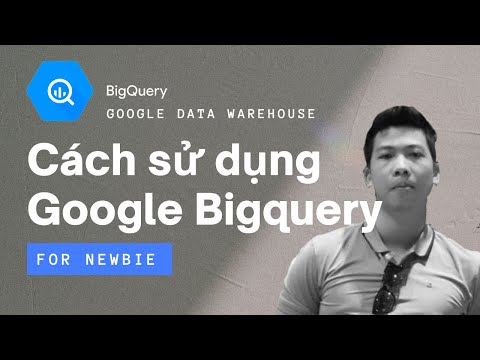 Video: Làm thế nào mà BigQuery lại nhanh như vậy?