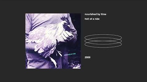nourished by time _ hell of a ride