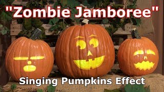 Zombie Jamboree - Singing Pumpkins Animation Effect