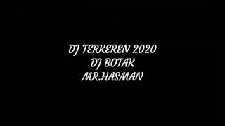 DJ BOTAK|2020 MR.HASMAN