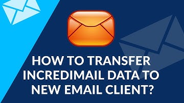 How to Transfer All Incredimail Folders and Files to New Email Client