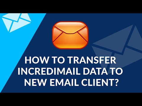 How to Transfer All Incredimail Folders and Files to New Email Client