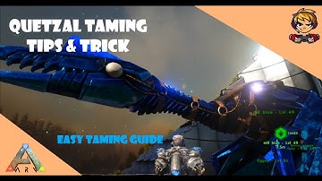 Fast Quetzal Taming Guide || Ark : Survival Evolved || Tips and Tricks