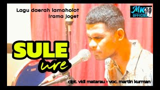 MARTIN KURMAN- SULE URE || LAGU DAERAH LAMAHOLOT IRAMA JOGET TERBARU 2024 ||MARTIN KURMAN OFFICIAL