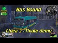 Bus Bound - #3 - Linea 3 - finale demo