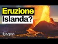 Allerta eruzione vulcanica in Islanda: cosa sta succedendo? L'analisi dal punto di vista geologico