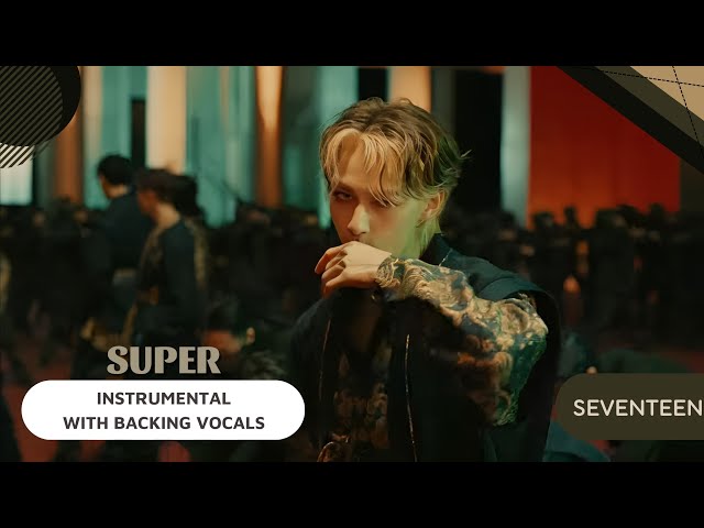 SEVENTEEN – 손오공 (Super) (Instrumental with backing vocals) |Lyrics| class=