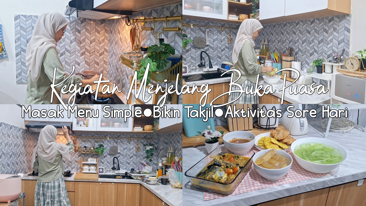 #ramadanvlog Kegiatan Menjelang Buka Puasa Di Rumah Minimalis | Masak Menu Simple | Bikin Takjil