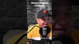 Musica Grupera Cristiana Que Sueneeee