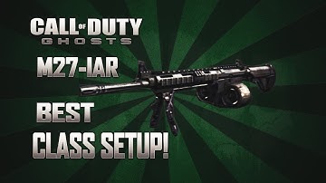 COD Ghosts: "M27-IAR" BEST CLASS SETUP! - (COD Ghosts Multiplayer Class Setup)