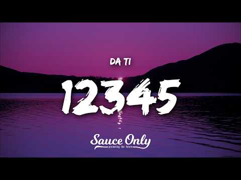 DA TI - 12345 (Lyrics)