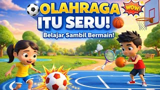 Belajar Sambil Bergerak! Mengenal Olahraga | Animasi Anak 3D