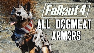 FALLOUT 4: ALL DOGMEAT ARMORS - PIMP YOUR DOG!