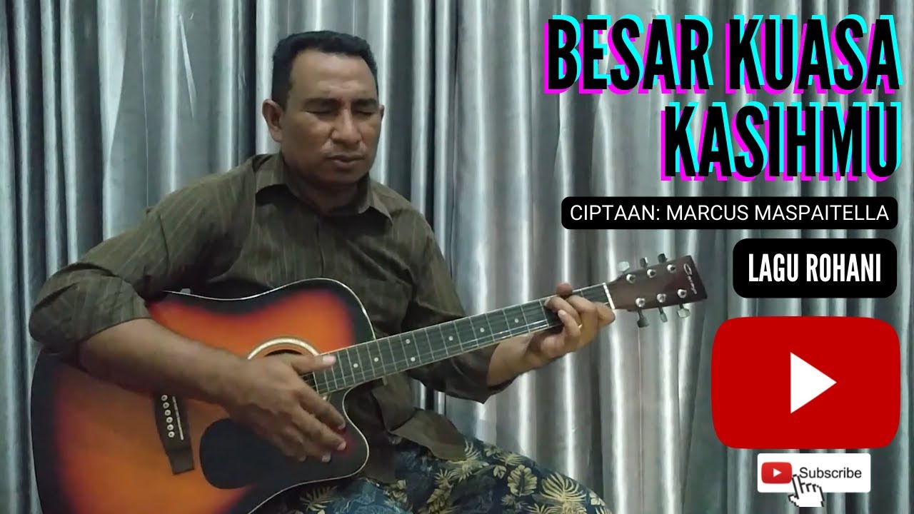 Marcus Rohani Besar Kuasa KasihMu - Marcus Maspaitella - lagu rohani - YouTube