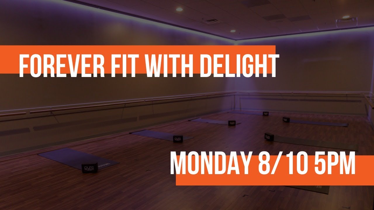 Forever Fit with Delight 8/10 Live Stream