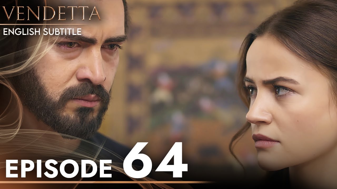 Vendetta - Episode 64 English Subtitled | Kan Cicekleri