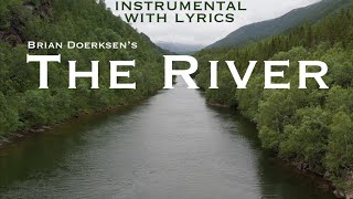 THE RIVER | Instrumental With Lyrics 🎹 | Brian Doerksen Cover