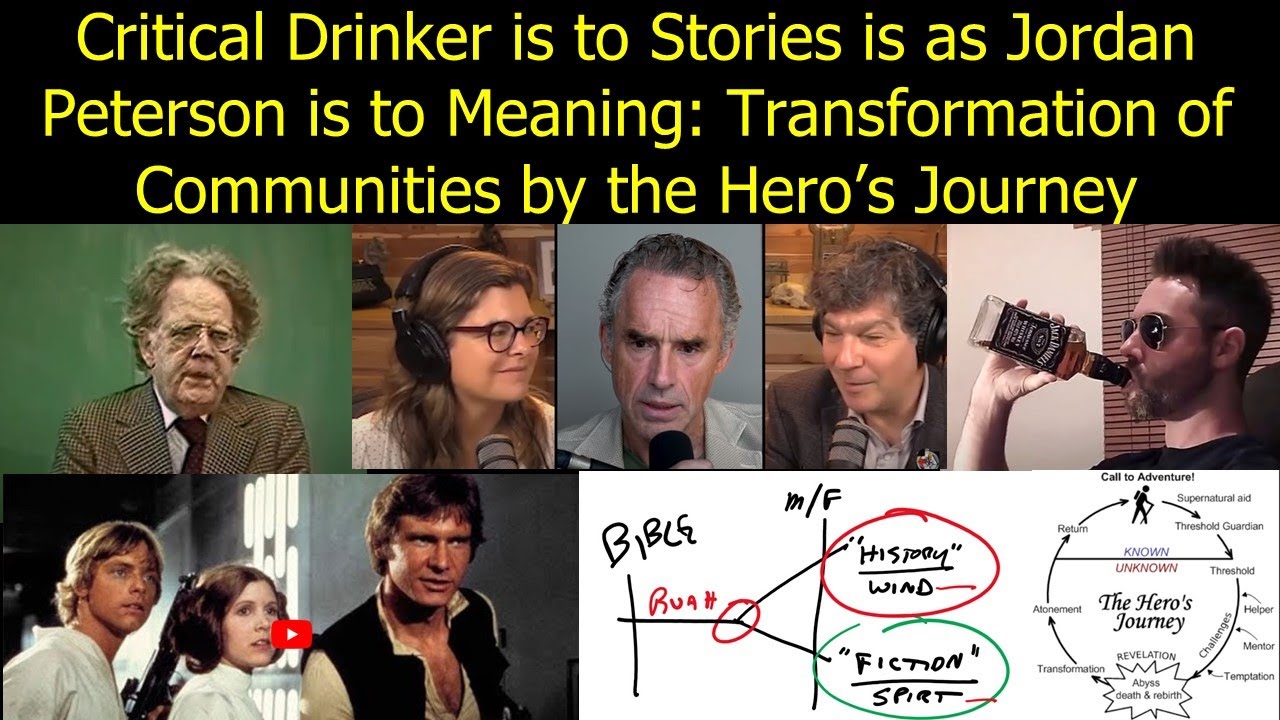 Critical Drinker is to Stories is as JBP is to Meaning Transformation