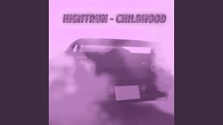 Childhood Slowed - H!GTHRUN