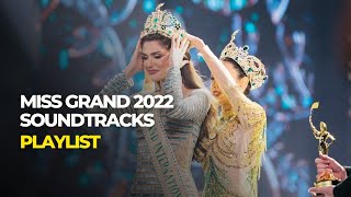 Playlist, Miss Grand 2022