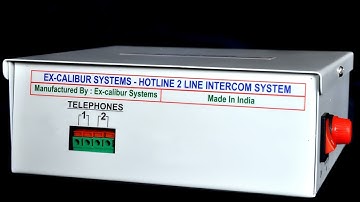 EX-CALIBUR SYSTEMS - 2 LINE INTERCOM HOTLINE (MOBILE:+91 9900593992, excalibursystems@yahoo.com)
