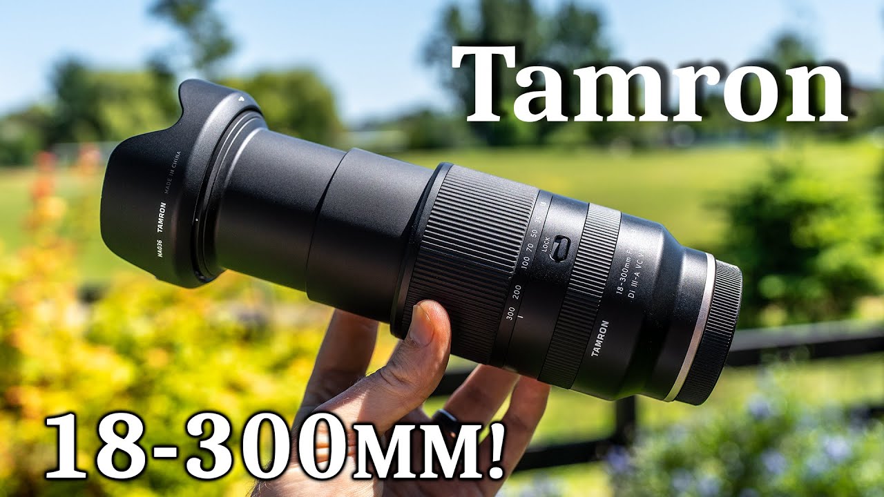 Tamron 18-300mm F3.5-6.3 Review for Sony APS-C / FUJI X