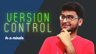 Version Control explained in ONE MINUTE!