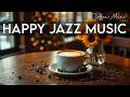 Happy Jazz Music ☕ Bossa Nova background for Relaxing, Great Moods and Happy Moods