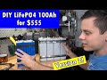 12V LiFePO4 100Ah $555 Battery: Version 2! Easier to Assemble with Al Case Cells