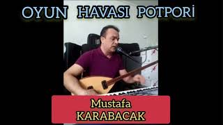 Mustafa Karabacak-Bayan Oyun Havaları -Potpori