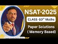 NSAT 2025| Class 10 Maths| Paper Solutions | Memory Based
