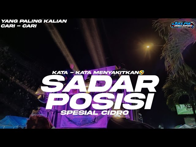 DJ SADAR POSISI FULL PARTY, FULL CIDRO COCOK BUAT TAHUN BARU|| JALPA DISCJOKEY class=